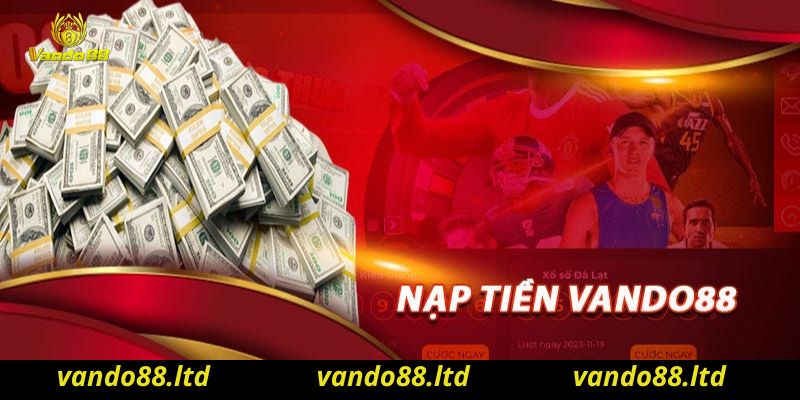 Thao tác nạp tiền Vando88 nhanh nhất